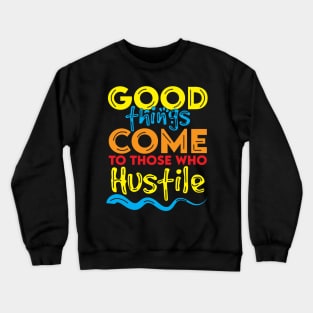 Vintage Positive Good Things Quote Crewneck Sweatshirt